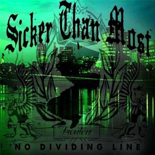 Sicker Than Most: No Dividing Line