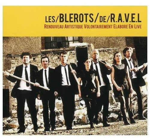 Les Blerots De Ravel: Renouveau Artistique