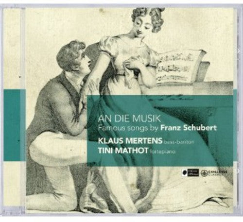 Schubert / Mathot / Mertens: An Die Musik: Famous Songs