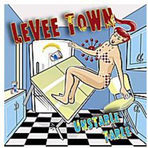 Levee Town: Unstable Table