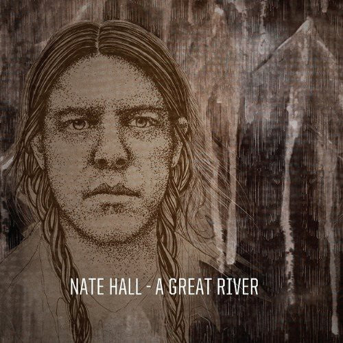 Hall, Nate: A Great River