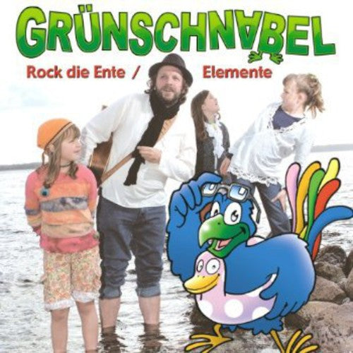 Gruenschnabel: Rock Die Ente/Elemente