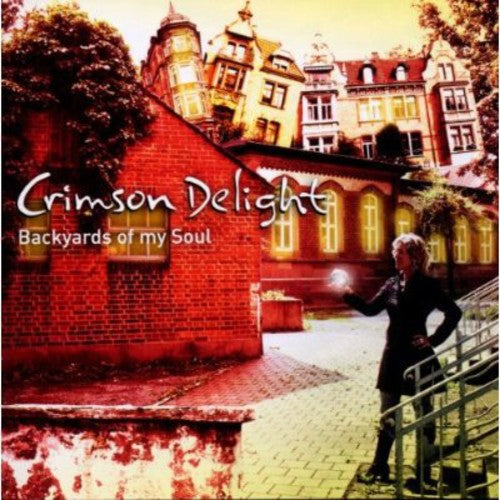 Crimson Delight: Backyards of My Soul