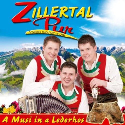 Zillertal Pur: A Musi in a Lederhos