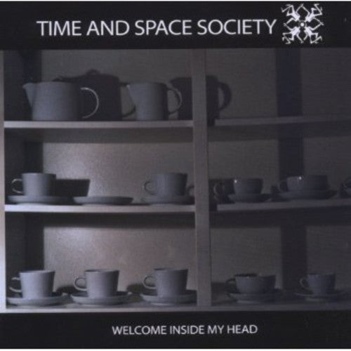 Time & Space Society: Welcome Inside My Head