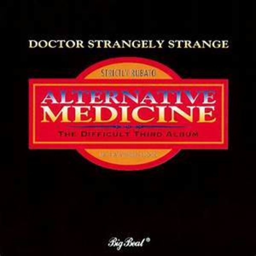 Dr Strangely Strange: Alternative Medicine