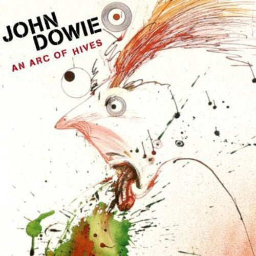 Dowie, John: An Arc of Hives