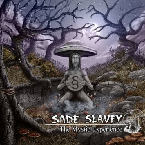 Sade Slavey: Mystic Experience