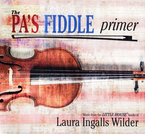 Pa's Fiddle Primer / Various: Pa's Fiddle Primer