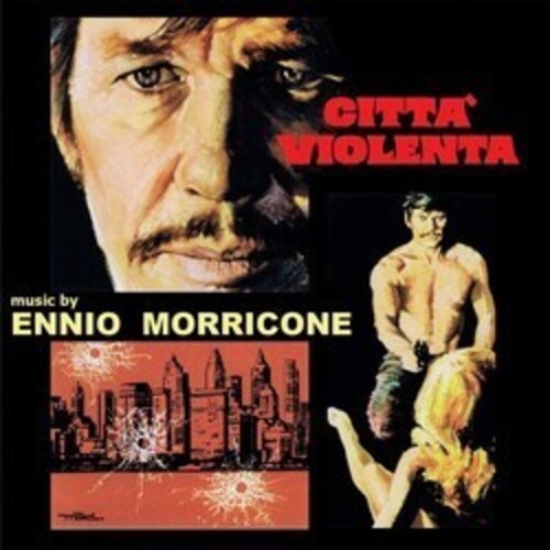 Morricone, Ennio: Citta Violenta (Violent City) (Original Soundtrack)