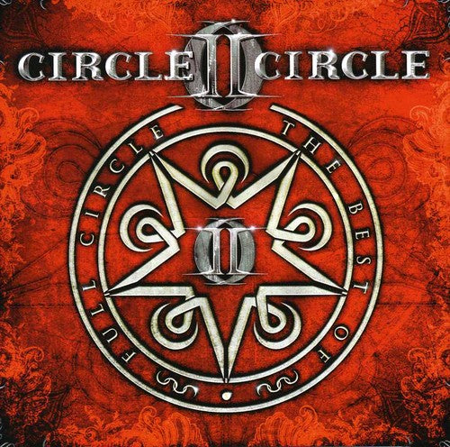 Circle II Circle: Full Circle: The Best of