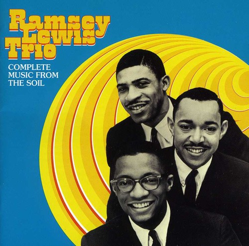 Lewis, Ramsey Trio: Down to Earth / More Music from the Soil
