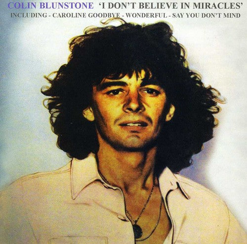 Blunstone, Colin: I Don't Believe in Miracles: Best of