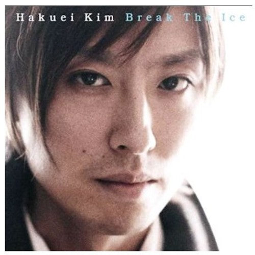 Hakuei, Kim: Break the Ice