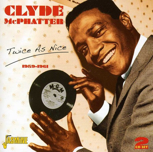 McPhatter, Clyde: Twice As Nice 1959 - 1961