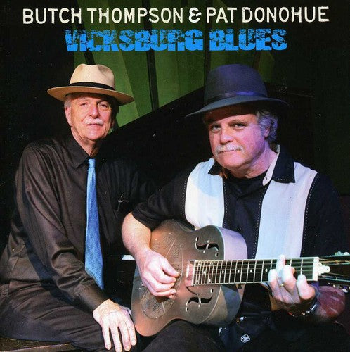 Donohue, Pat / Thompson, Butch: Vicksburg Blues