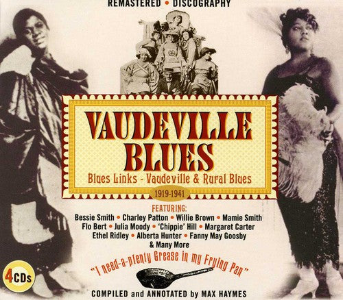 Vaudeville Blues 1919-1941 / Various: Vaudeville Blues 1919-1941 / Blues Links: Vaudeville and Rural Blues