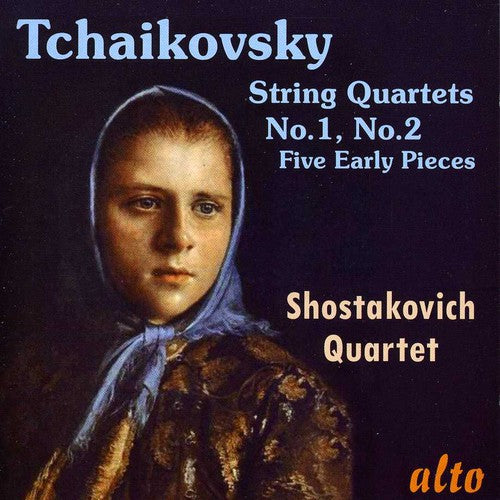 Tchaikovsky / Shostakovich: String Quartets Nos 1 & 2 / Five Early Pieces