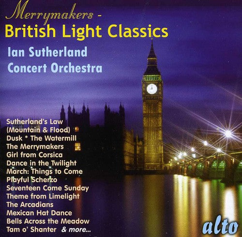 Sutherland, Iain: Merrymakers: British Light Classics