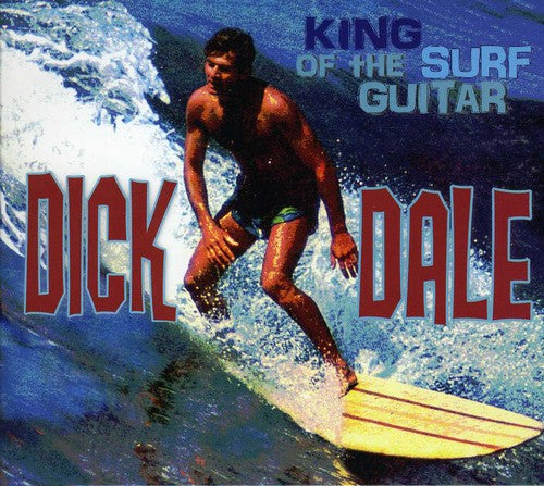 Dale, Dick: King of the Surf Guitar