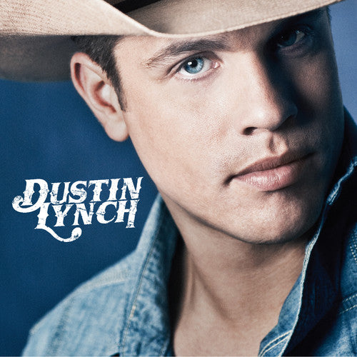 Lynch, Dustin: Dustin Lynch