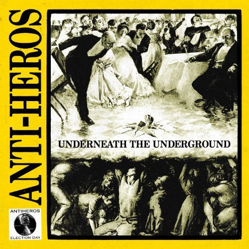 Anti-Heroes: Underneath the Underground