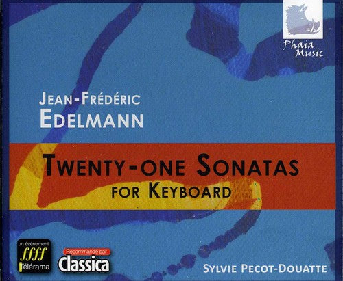 Edelmann / Pecot-Doucatte: Twenty-One Sonatas for Keyboard