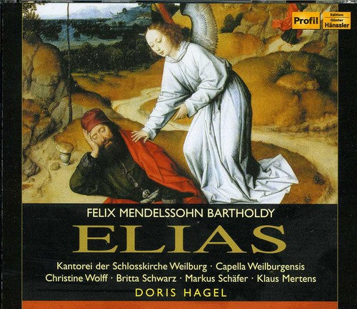 Mendelssohn Bartholdy / Capella Weilburgensis: Elias