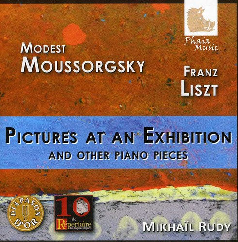 Moussorgsky / Liszt / Rudy: Pictures at An Exhibition & Other Piano Pieces