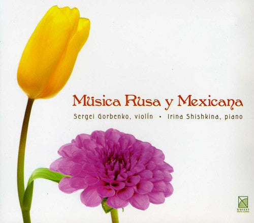 Prokofiev / Schnittke / Gorbenko / Shishkina: Musica Rusa y Mexicana