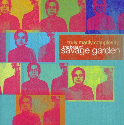 Savage Garden: Truly Madly Completely - The Best Of Savage Garden