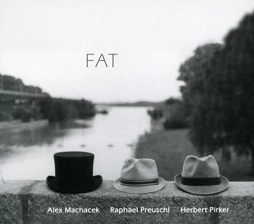 Machacek, Alex / Preuschl, Raphael / Pirker, Herbert: Fat