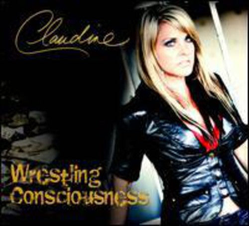 Claudine: Wrestling Consciousness