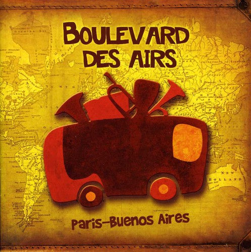 Boulevard des Airs: Paris-Buenos Aires