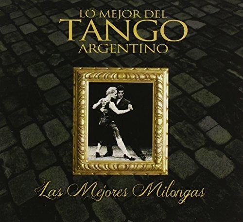 Coleccion Lo Mejor Del Tango Argentino-Las Mejores: Coleccion Lo Mejor Del Tango Argentino-Las Mejores