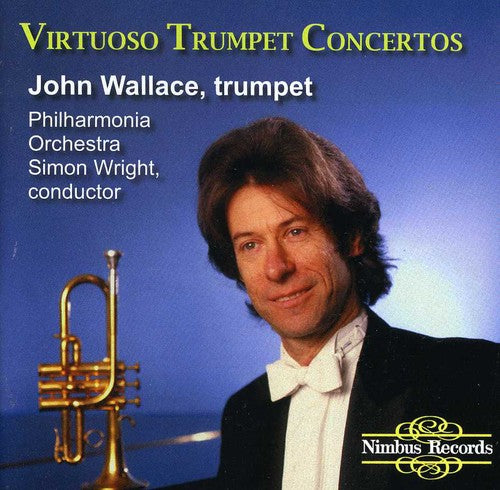 Wallace / Philharmonia Orchestra / Wright: Virtuoso Trumpet Concertos