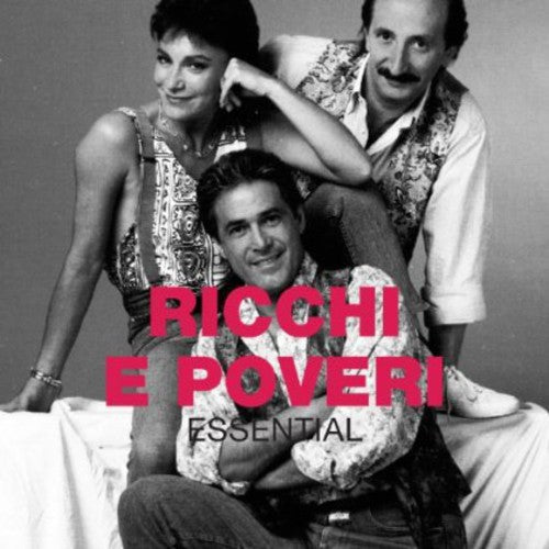 Poveri, Ricchi E: Essential