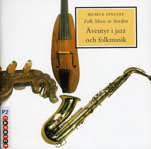 Musica Sveciae: Adventures in Jazz 4 / Various: Musica Sveciae: Adventures In Jazz and Folklore, Vol. 4