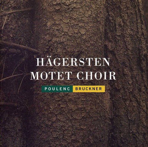 Poulenc / Bruckner / Hagersten Motet Choir: Un Soir de Neige / Locus Iste