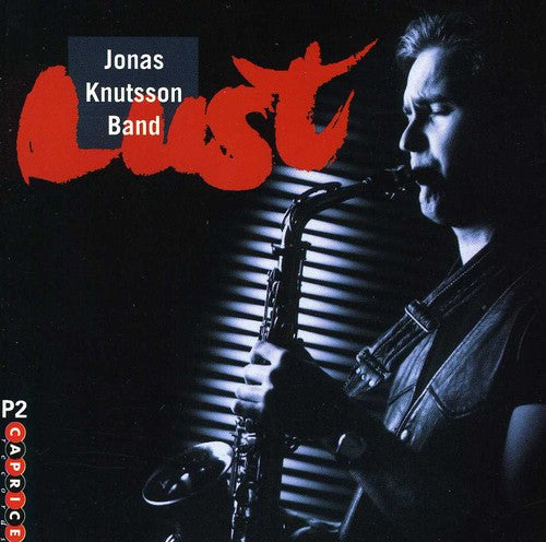 Knutsson, Jonas Band: Lust