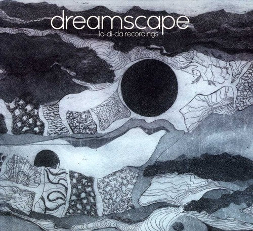 Dreamscape: La-Di-Da Recordings