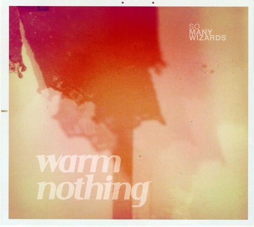 So Many Wizards: Warm Nothing