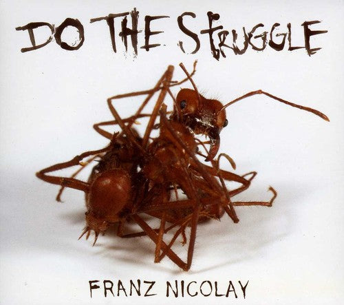 Nicolay, Franz: Do the Struggle