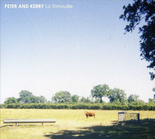 Peter & Kerry: La Trimouille