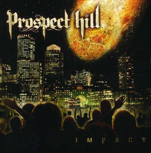 Prospect Hill: Impact