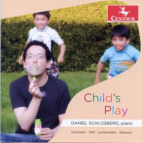 Schumann / Schlosberg: Child's Play