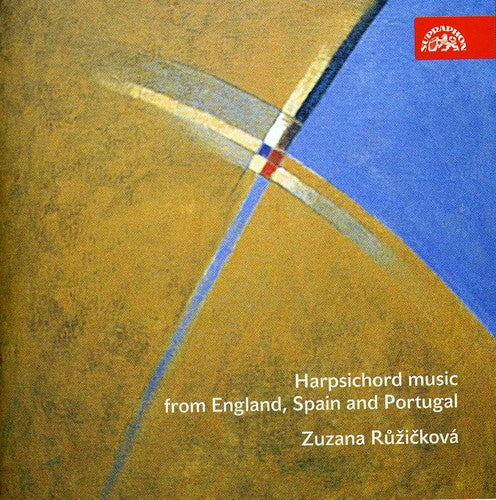 Ruzickova: Harpsichord Music from England & Spain & Portugal