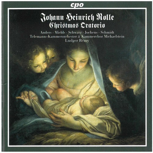 Rolle / Anders / Schwarz / Jochers / Remy: Christmas Oratorio