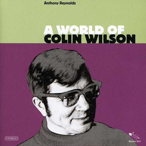 Reynolds, Anthony: A World Of Colin Wilson