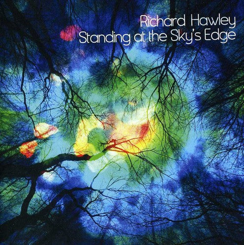 Hawley, Richard: Standing at the Sky's Edge